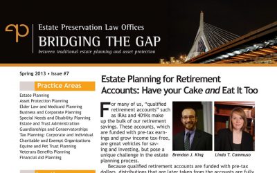 Estate Planning for Retirement Accounts: Have your Cake and Eat It Too